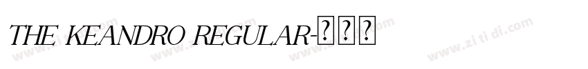 The Keandro Regular字体转换 The Keandro Regular字体转换